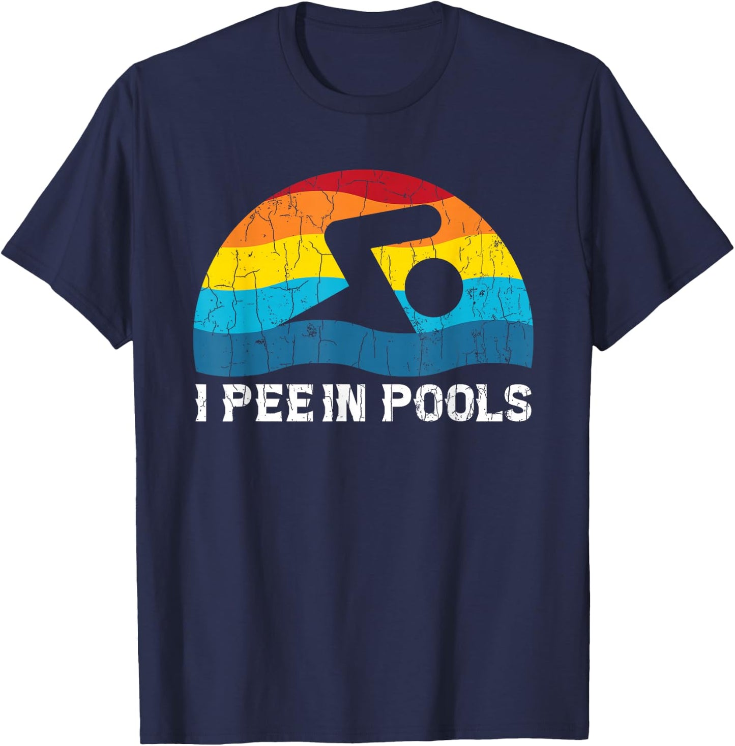 I Pee in Pools Funny Swimmer Swimming Coach Player Graphic T-Shirt - T-Shirt | Navy