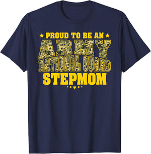 Proud To Be An Army National Guard Stepmom Military Step-Mom T-Shirt - T-Shirt | Navy