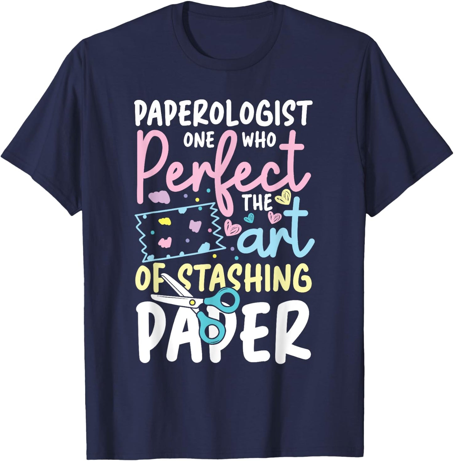 Paperologist Perfect The Art of Stashing Paper T-Shirt - T-Shirt | Navy