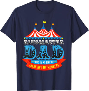 Ringmaster Dad This Is My Circus These Are My Monkeys T-Shirt - T-Shirt | Navy