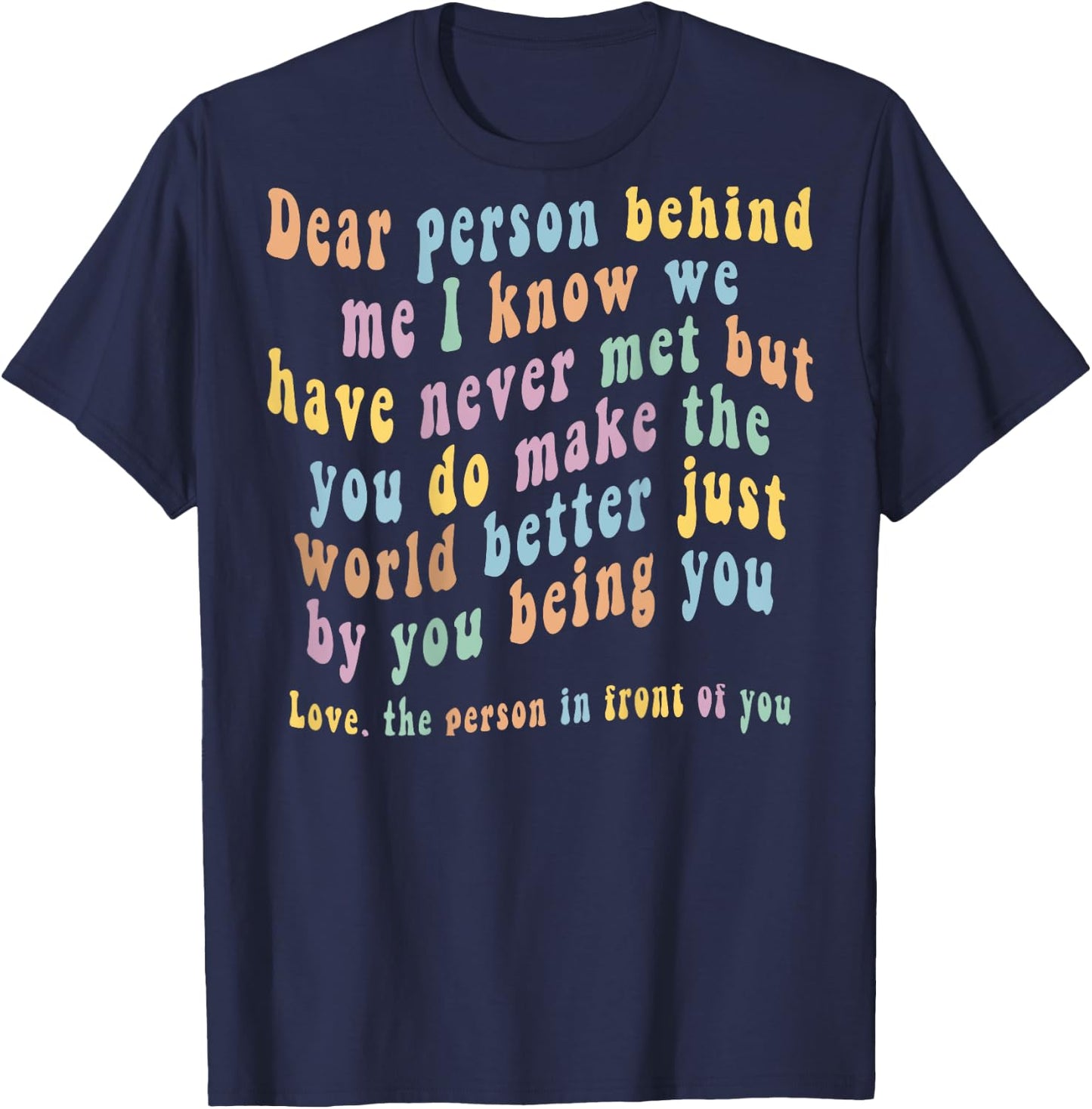 Dear Person Behind Me T-Shirt - T-Shirt | Navy