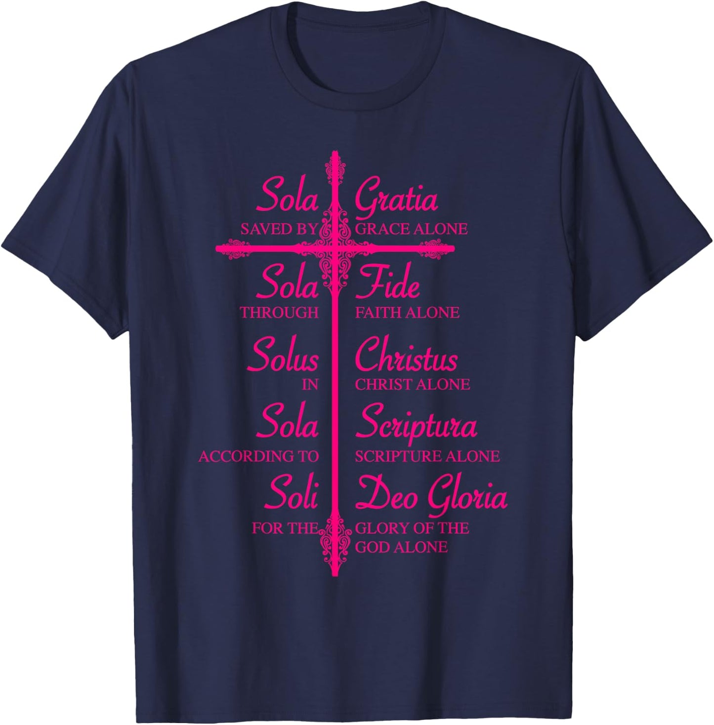 The Five Solas Shirt | Cute Christian Movement Gift T-Shirt - T-Shirt | Navy