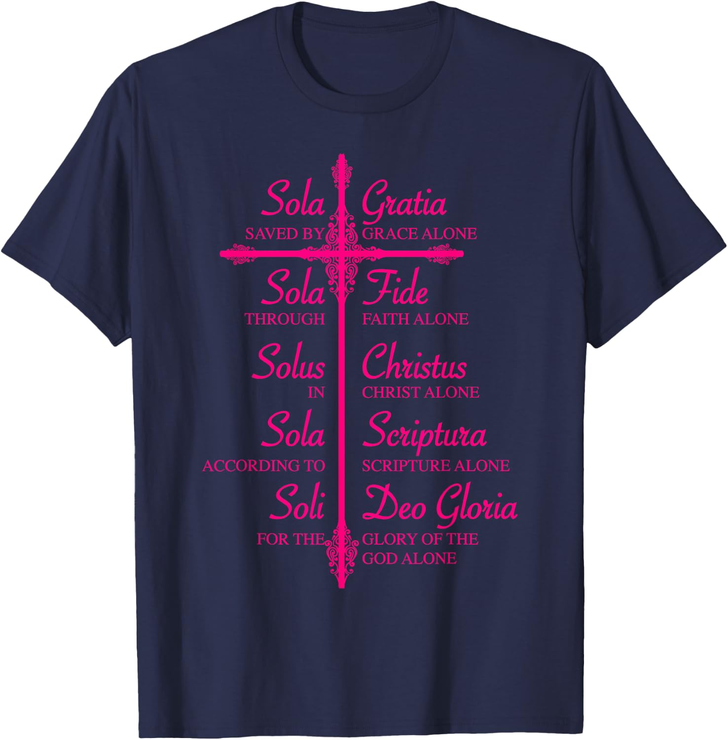 The Five Solas Shirt | Cute Christian Movement Gift T-Shirt - T-Shirt | Navy