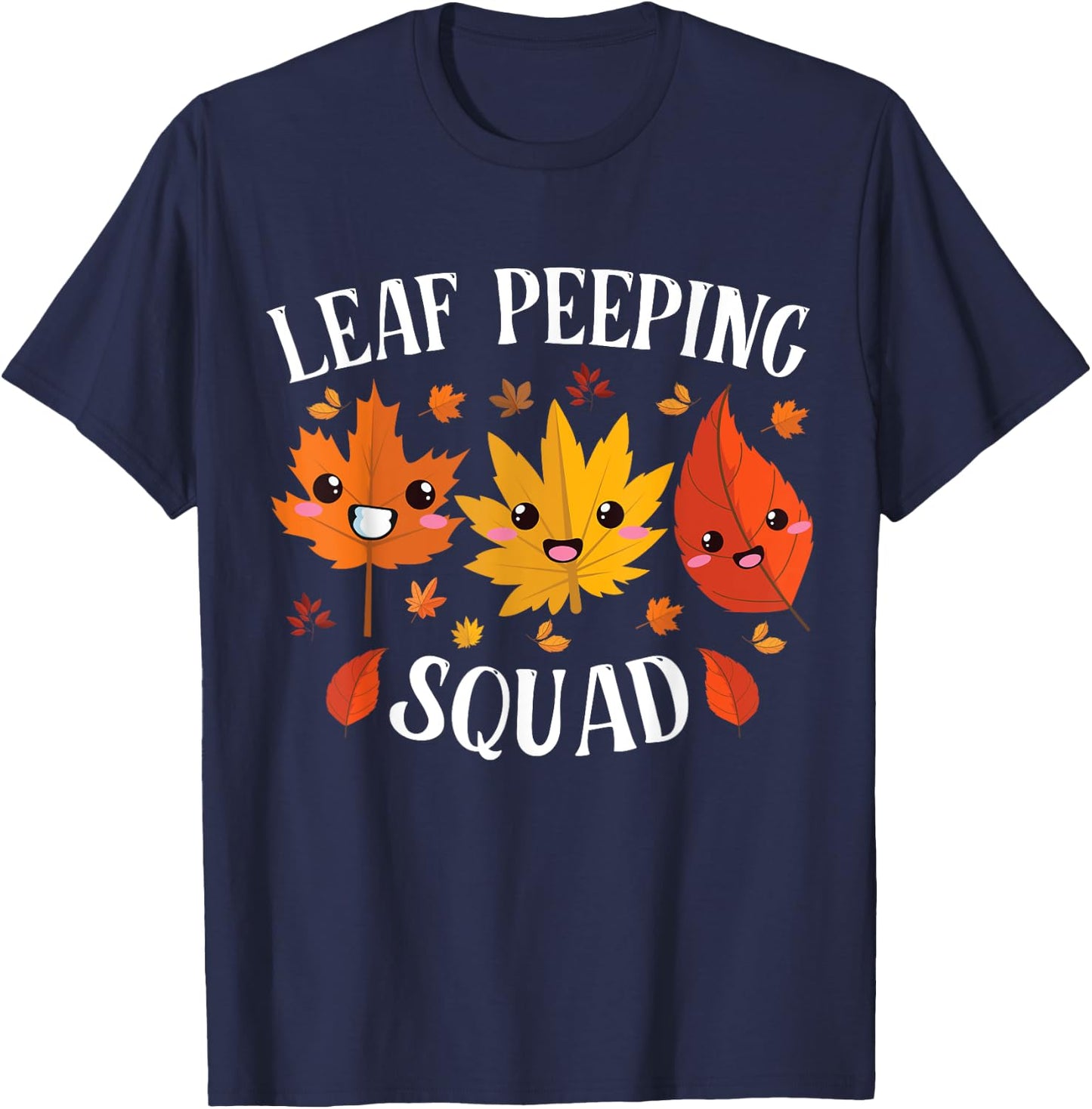 Fall Season Leaves Peeper Leaf Peeping Squad Funny Autumn T-Shirt - T-Shirt | Navy