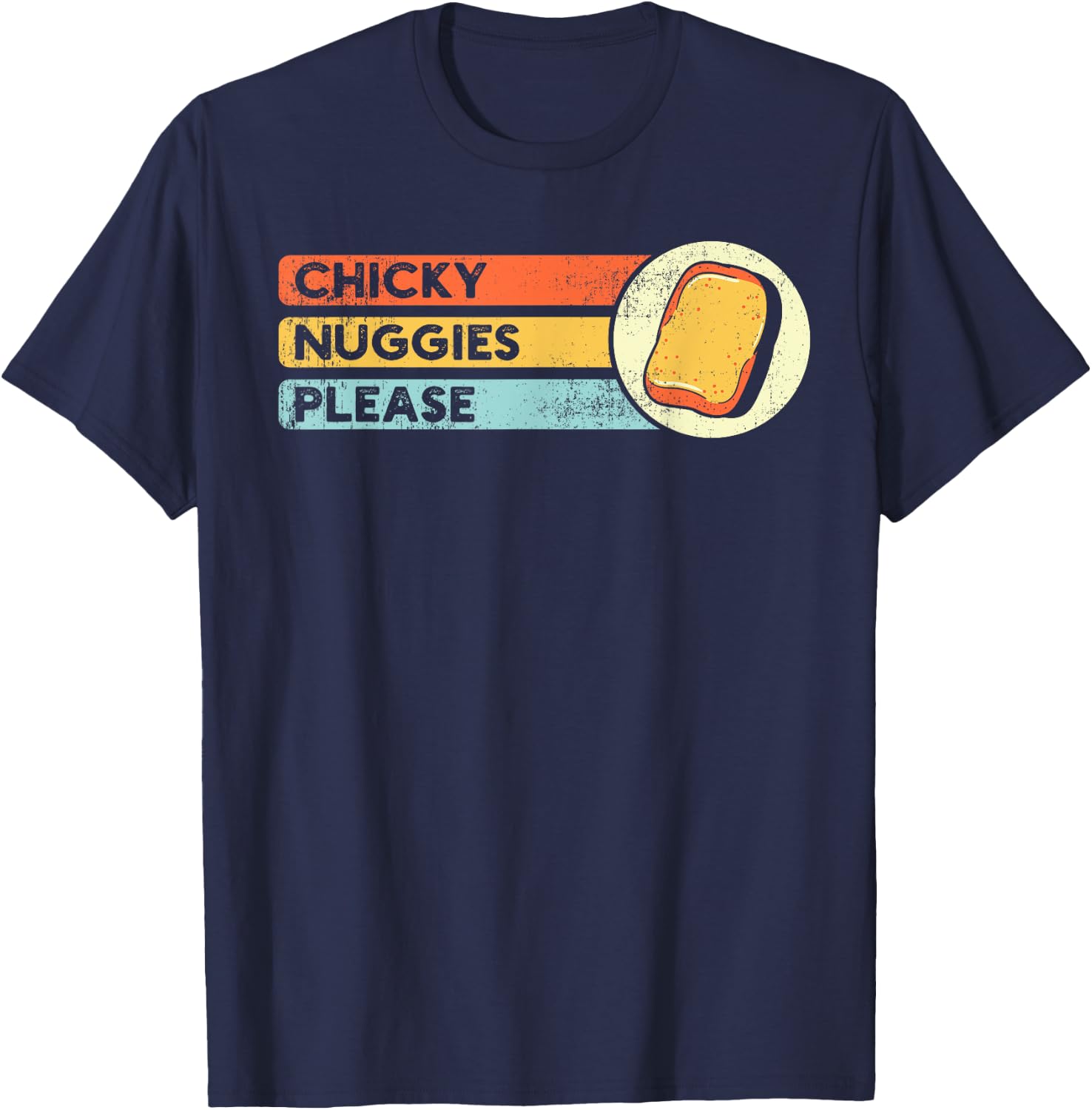Chicken Nuggets Lover Apparel Chicky Nuggies Chicken Nugget Fans Nug Eaters Fast Food T-Shirt - T-Shirt | Navy