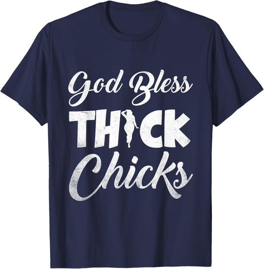 Funny Chubby Girls God Bless Thick Chicks T-Shirt - T-Shirt | Navy