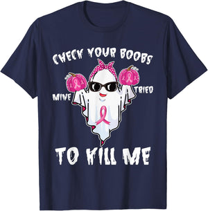 Check Your Boobs Mine Tried To Kill Me Boo Happy Halloween T-Shirt - T-Shirt | Navy