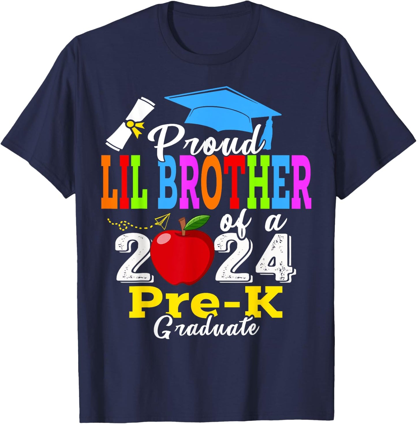 Proud Lil Brother Of 2024 Pre-K Graduate Father’s Day Grad T-Shirt - T-Shirt | Navy