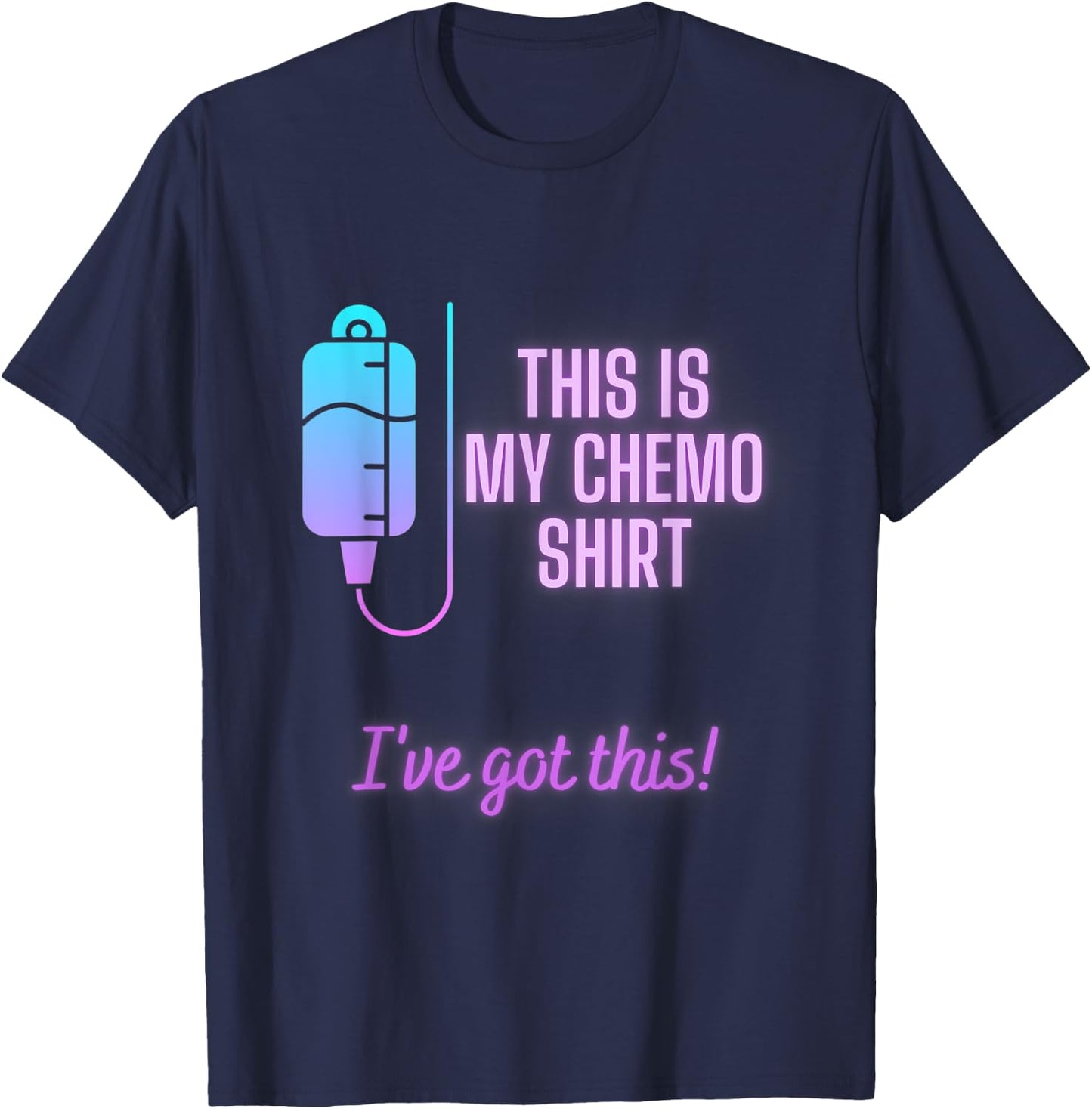 This is my Chemo Shirt - Lung Cancer Chemotherapy T-Shirt - T-Shirt | Navy