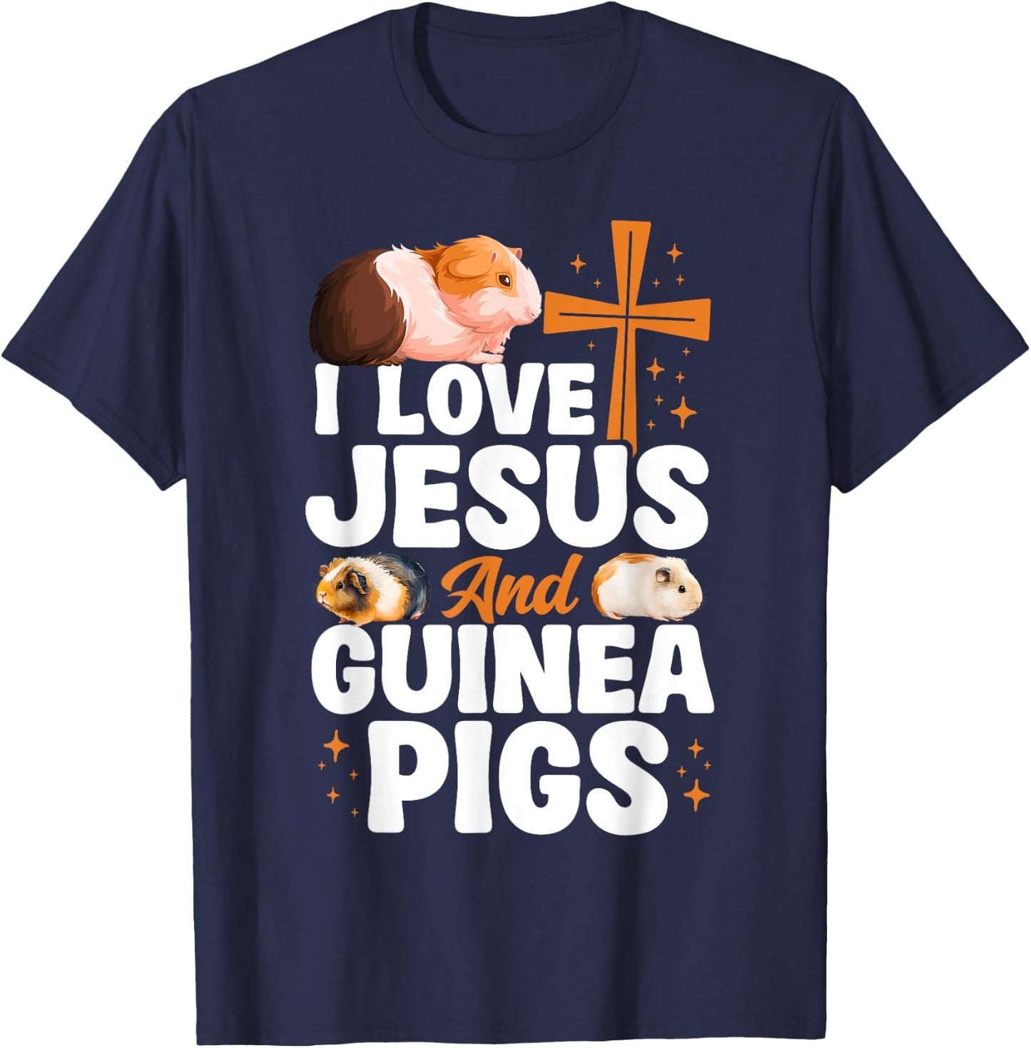 Guinea Pig Jesus Faith Christian I Love Jesus And Guinea T-Shirt - T-Shirt | Navy