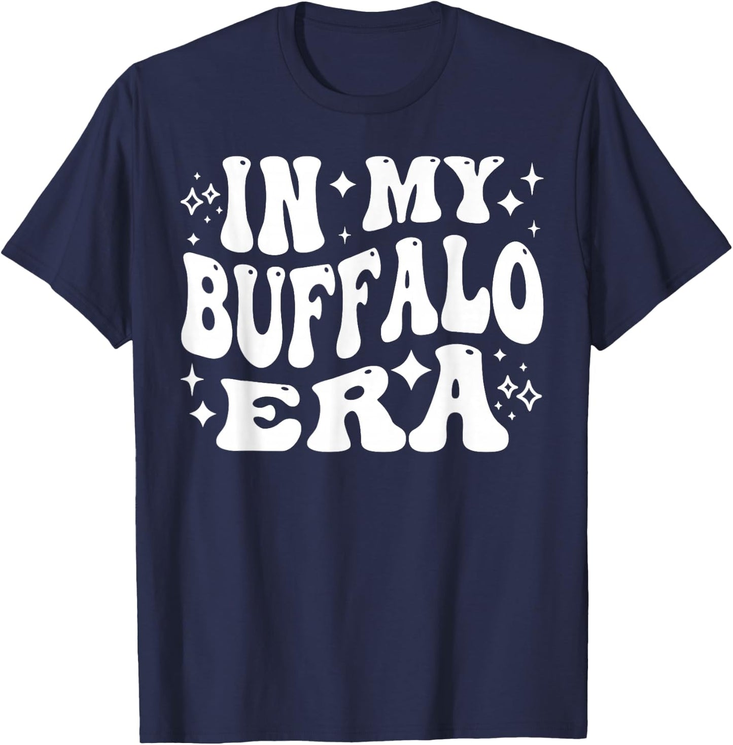 In My Buffalo Era - Funny Bison, School Mascot T-Shirt - T-Shirt | Navy