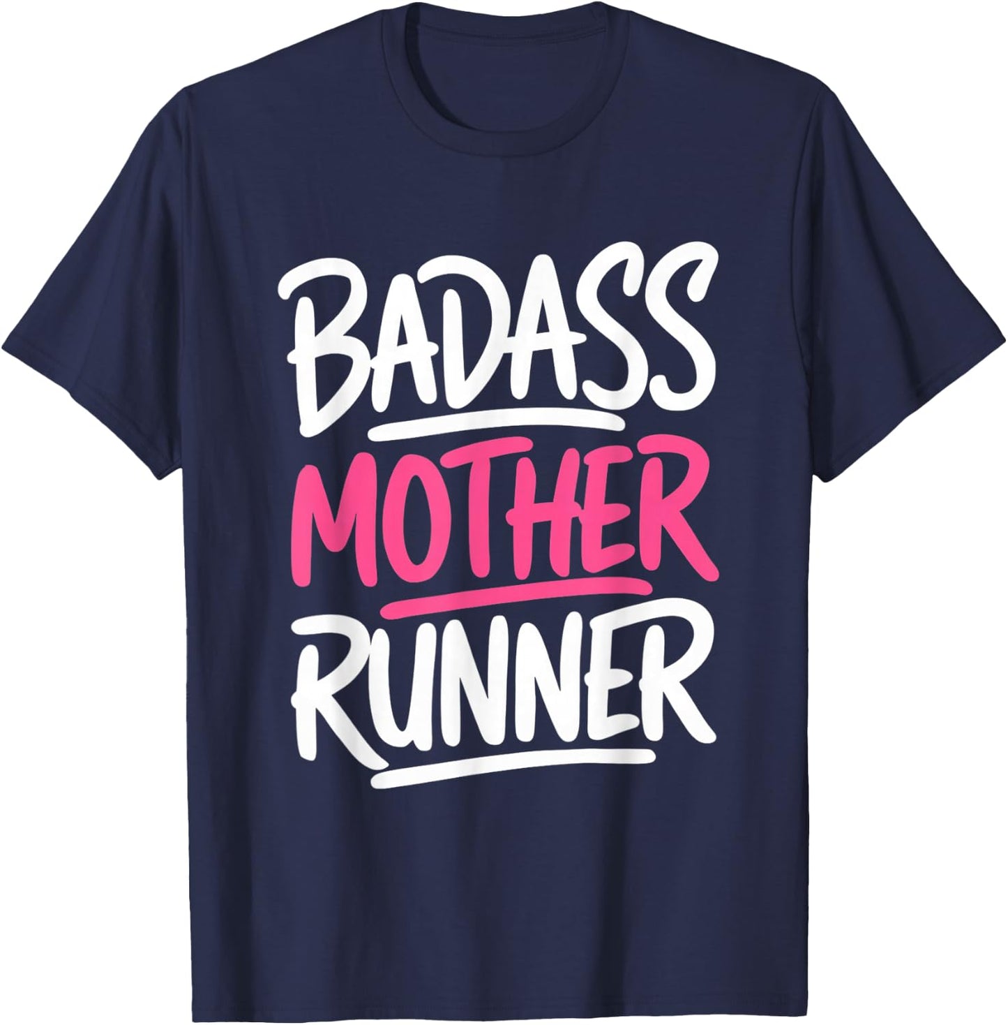 Ladies Funny for Runners Mom Badass Mother Runner T-Shirt - T-Shirt | Navy