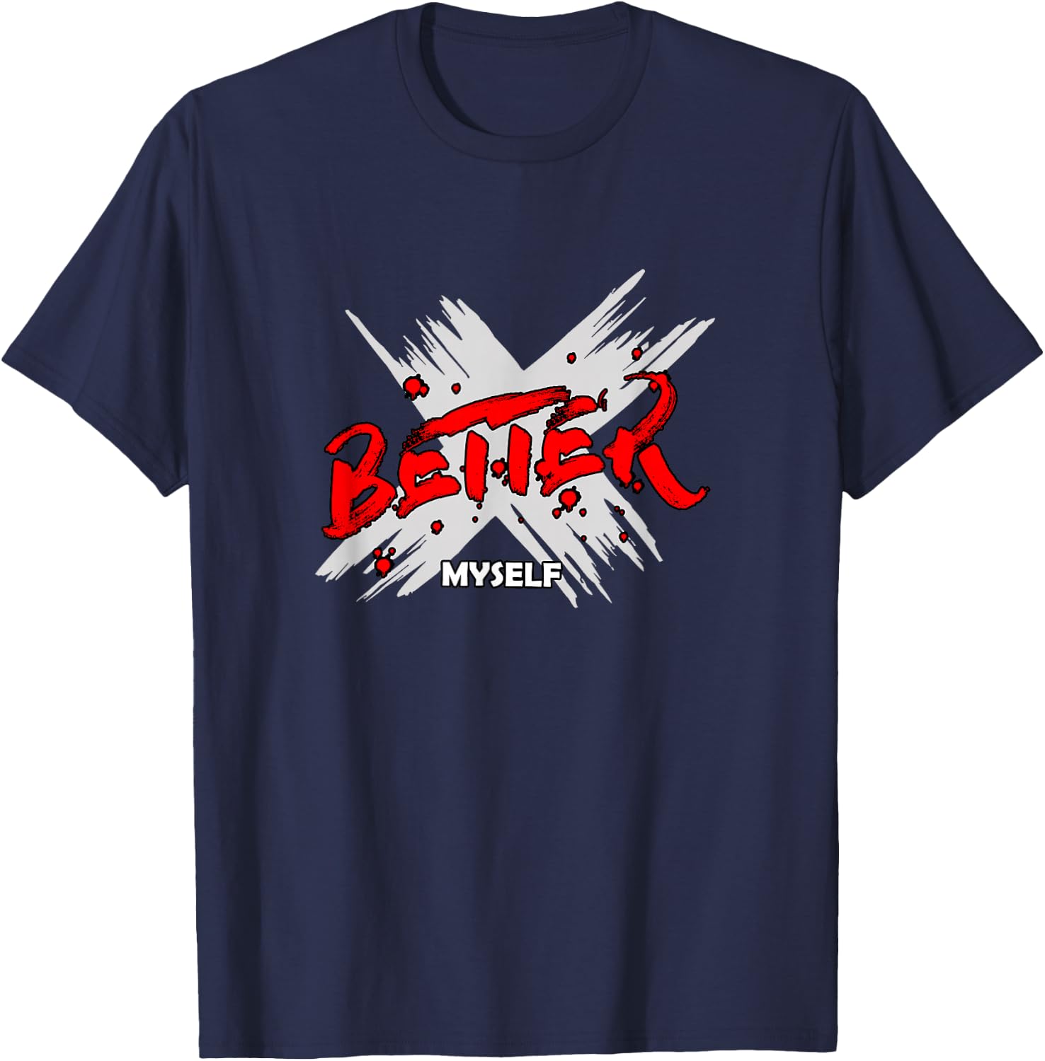 Red Color Better Myself Red Graphic T-Shirt - T-Shirt | Navy