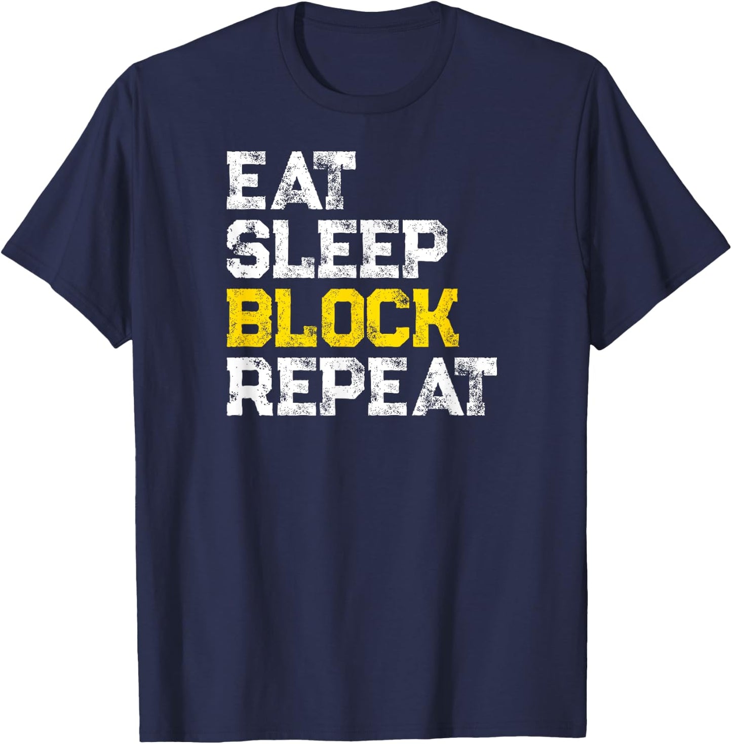 Eat Sleep Block Repeat Football Offensive Lineman T-Shirt - T-Shirt | Navy