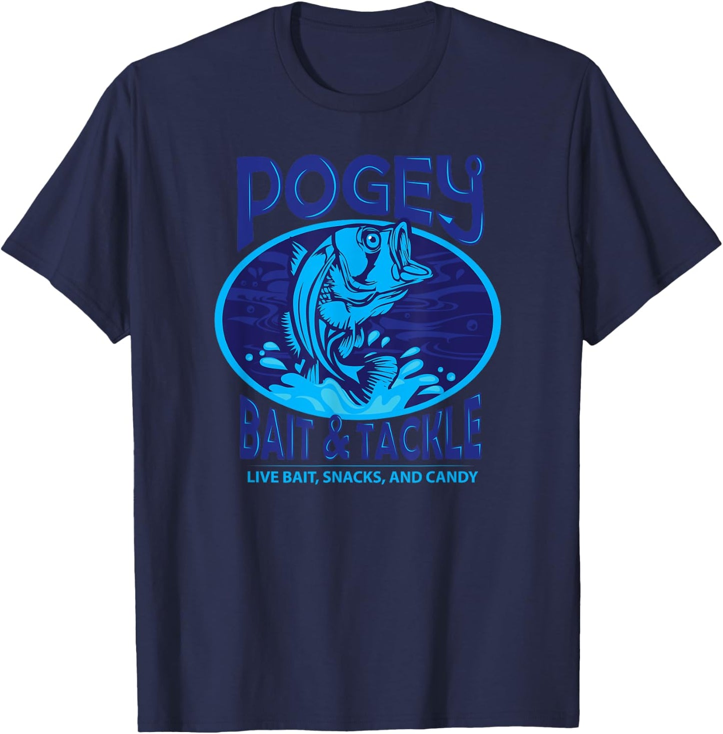 Funny Pogey Bait And Tackle Shop Military Snacks Fishing T-Shirt - T-Shirt | Navy