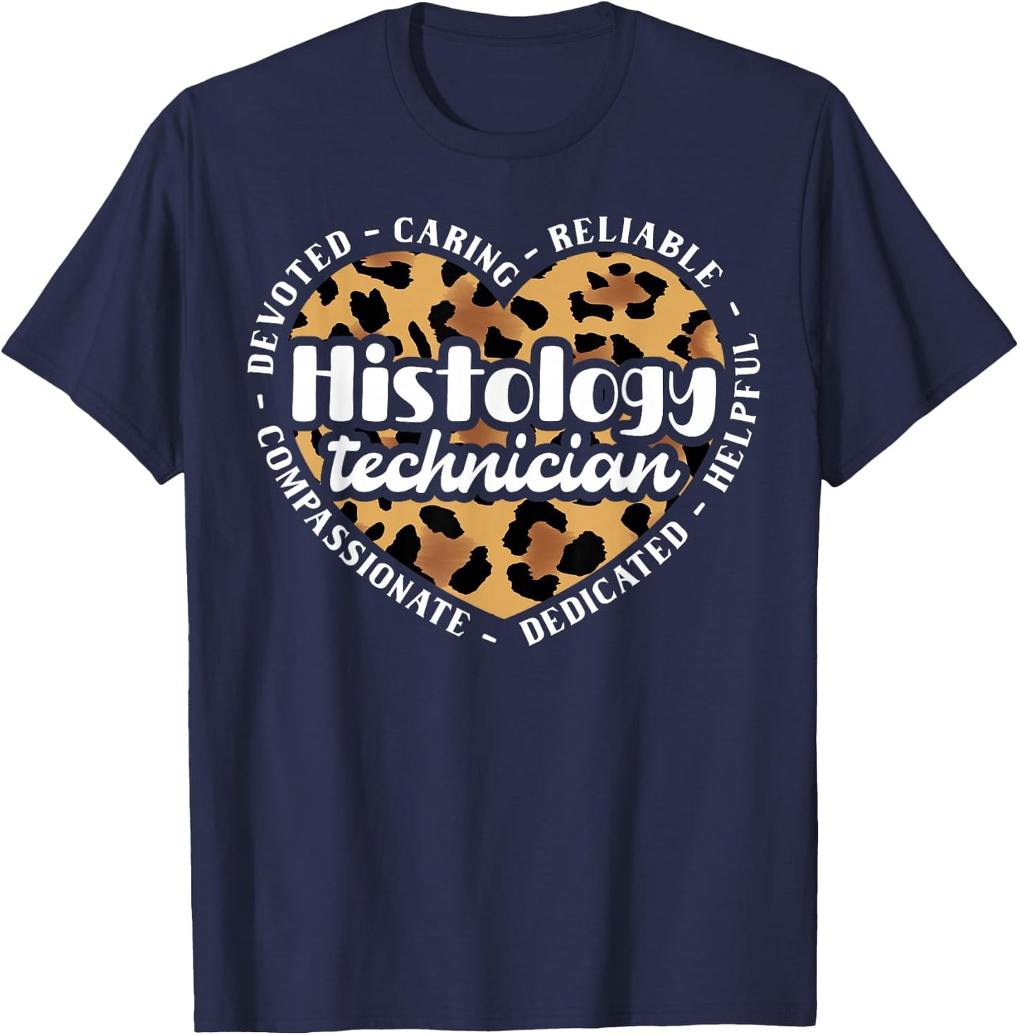 Histology Technician Heart Leopard Histology Tech T-Shirt - T-Shirt | Navy