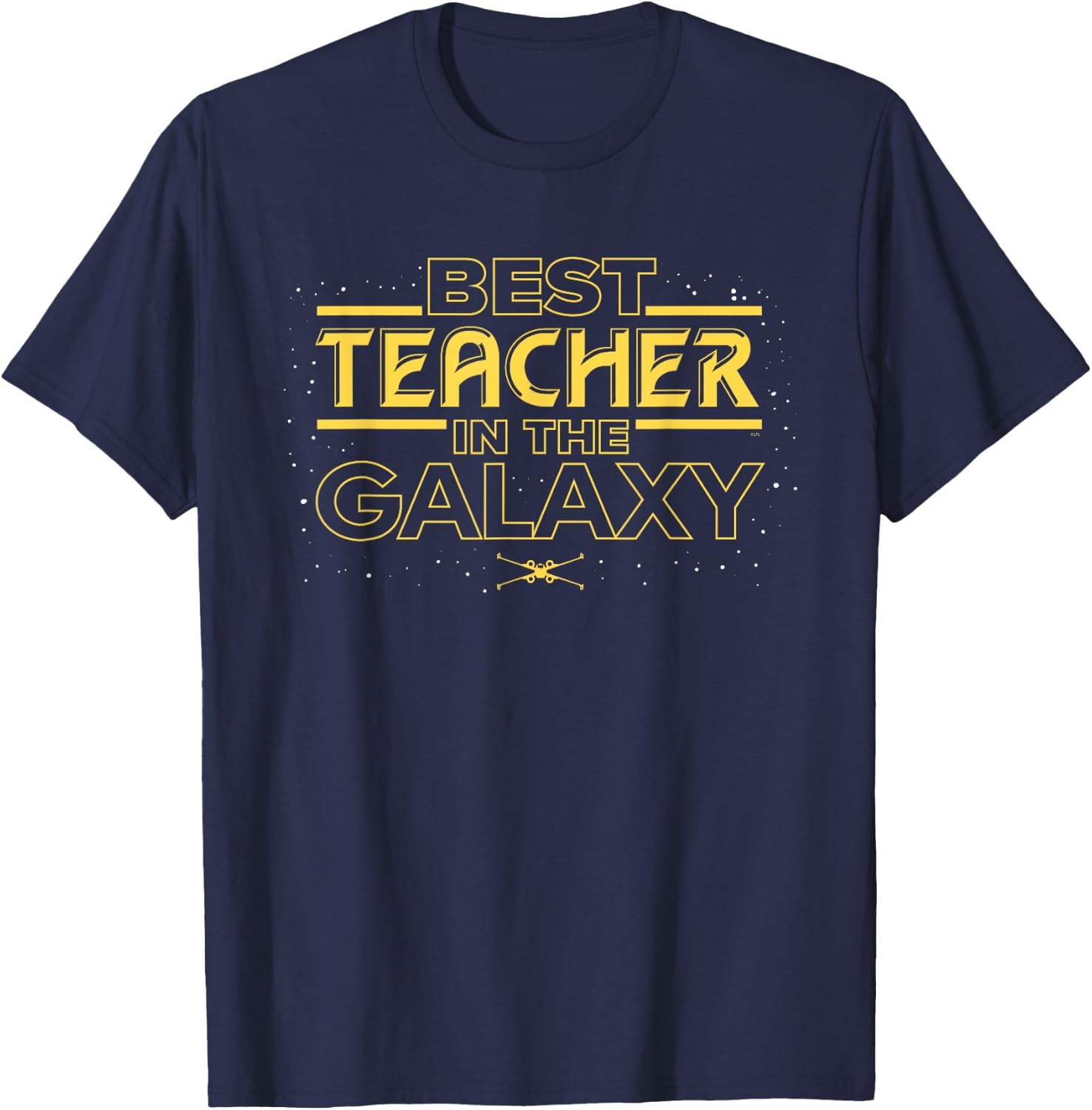 Star Wars Best Teacher in the Galaxy X-Wing Teacher Gift T-Shirt - T-Shirt | Navy