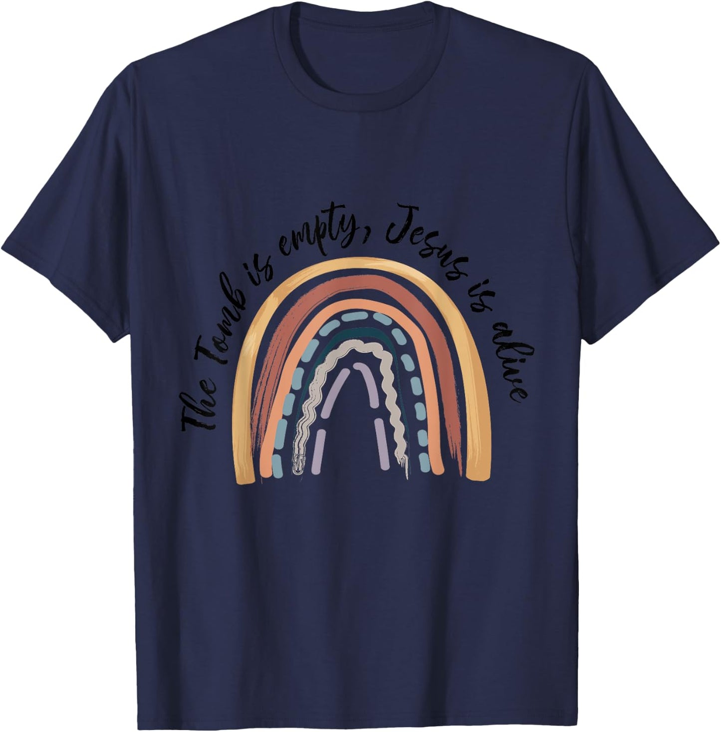 The Tomb Is Empty Jesus Is Alive He Is Risen Happy Easter T-Shirt - T-Shirt | Navy