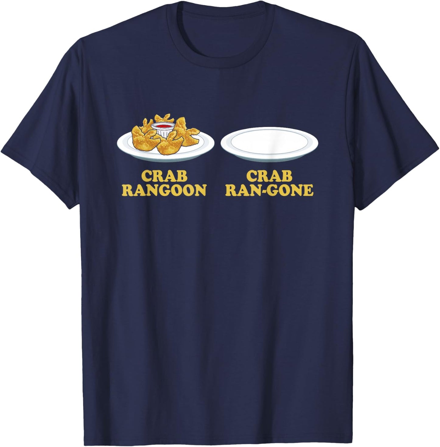 Crab Rangoon Lover Gifts Funny Crab Rangoon - -Adults, Humorous-Food-Themed, Black, Small, Short Sleeve T-Shirt - T-Shirt | Navy