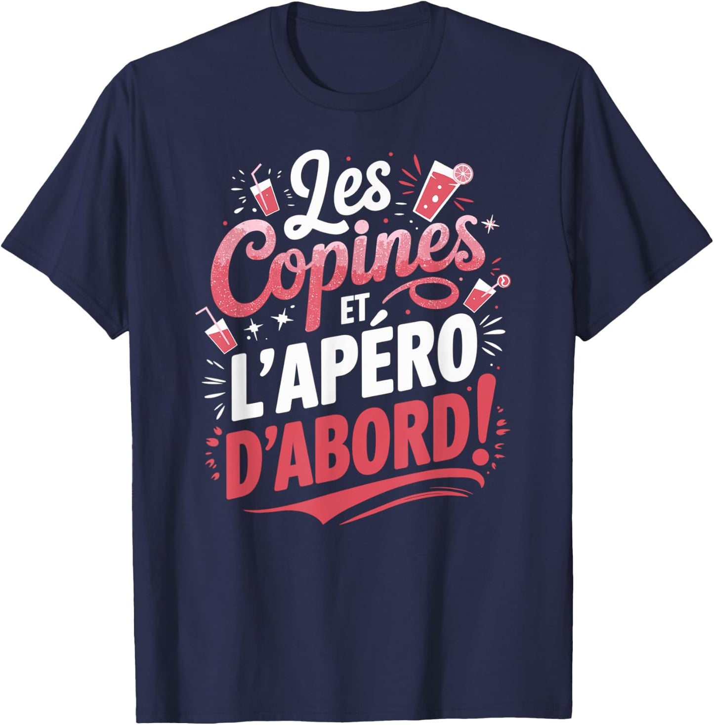 Les Copines et l'Aéro D'Abord Wine Alcohol Women's Aperitif , Black, S T-Shirt - T-Shirt | Navy