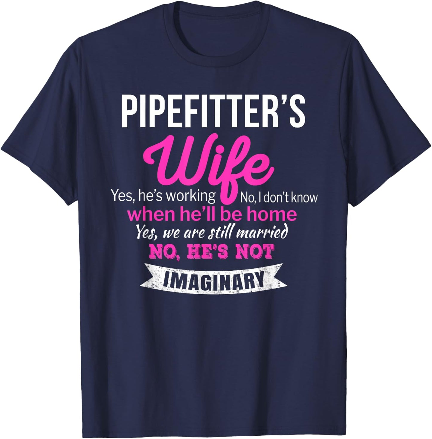 Pipefitter's Wife Gift Funny T-Shirt - T-Shirt | Navy