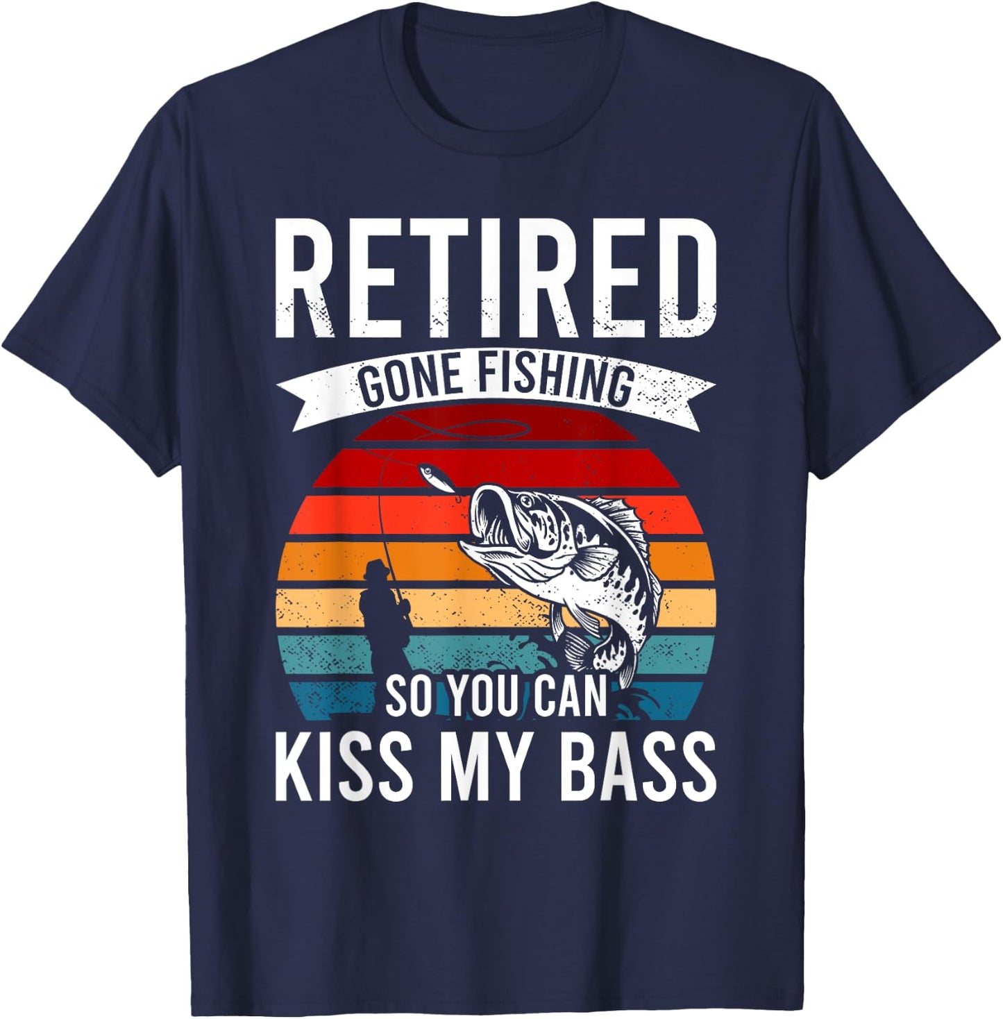 Funny Retired Gone Fishing Retirement Bass Dad Grandpa T-Shirt - T-Shirt | Navy