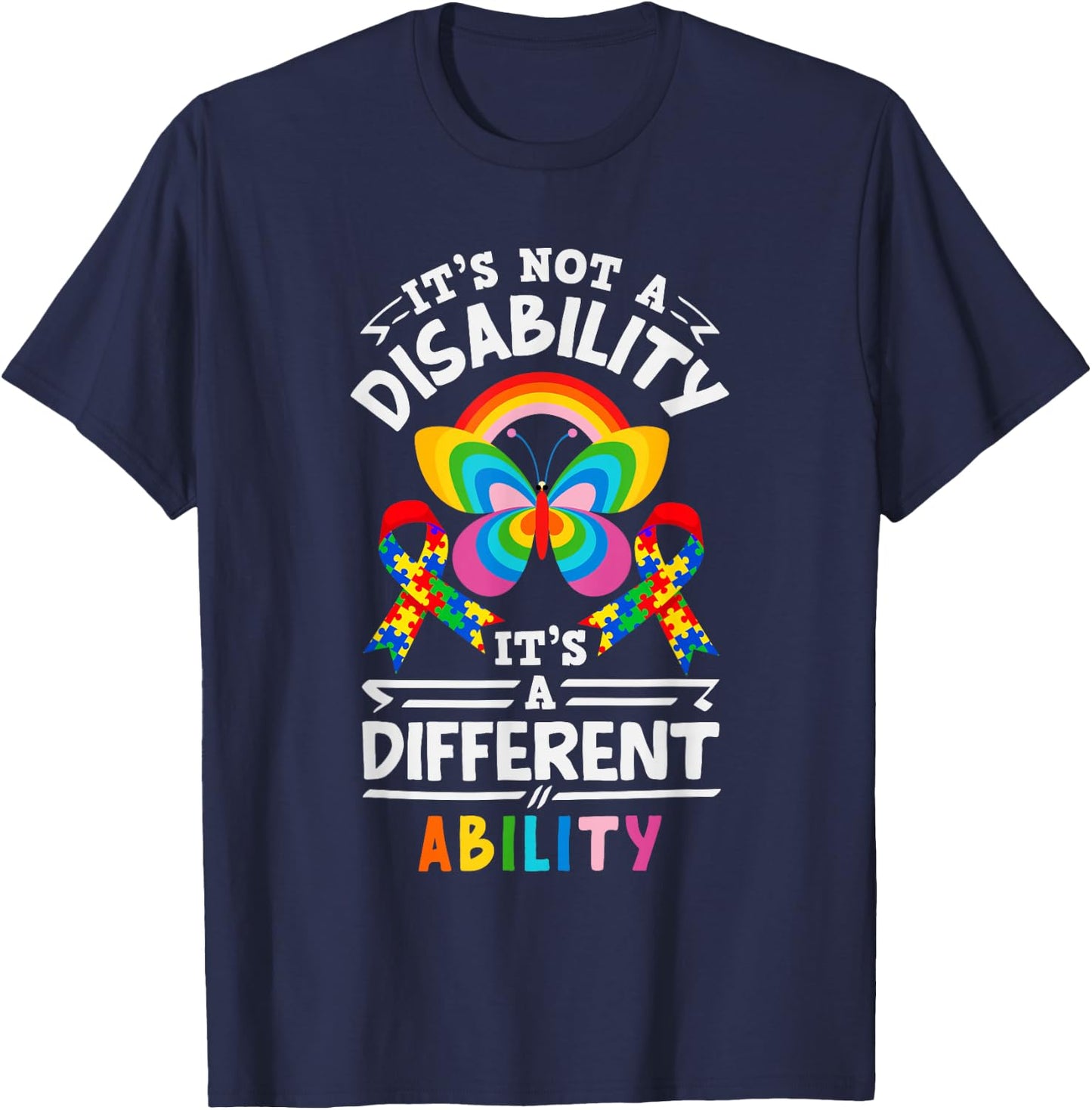 It's Not A Disability, It's A Different Ability: Autism T-Shirt - T-Shirt | Navy