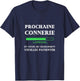 Prochaine connerie en Cours de Chargement Humour betise Haut de Gamme T-Shirt - T-Shirt | Navy