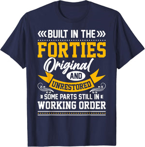 Built In The Forties Built In The 40s Birthday T-Shirt - T-Shirt | Navy