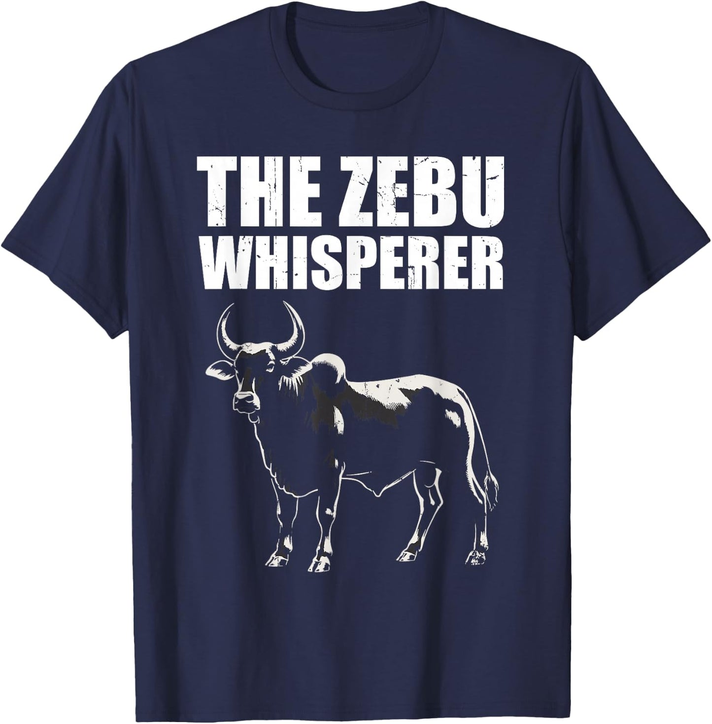 The Zebu Whisperer T-Shirt - T-Shirt | Navy