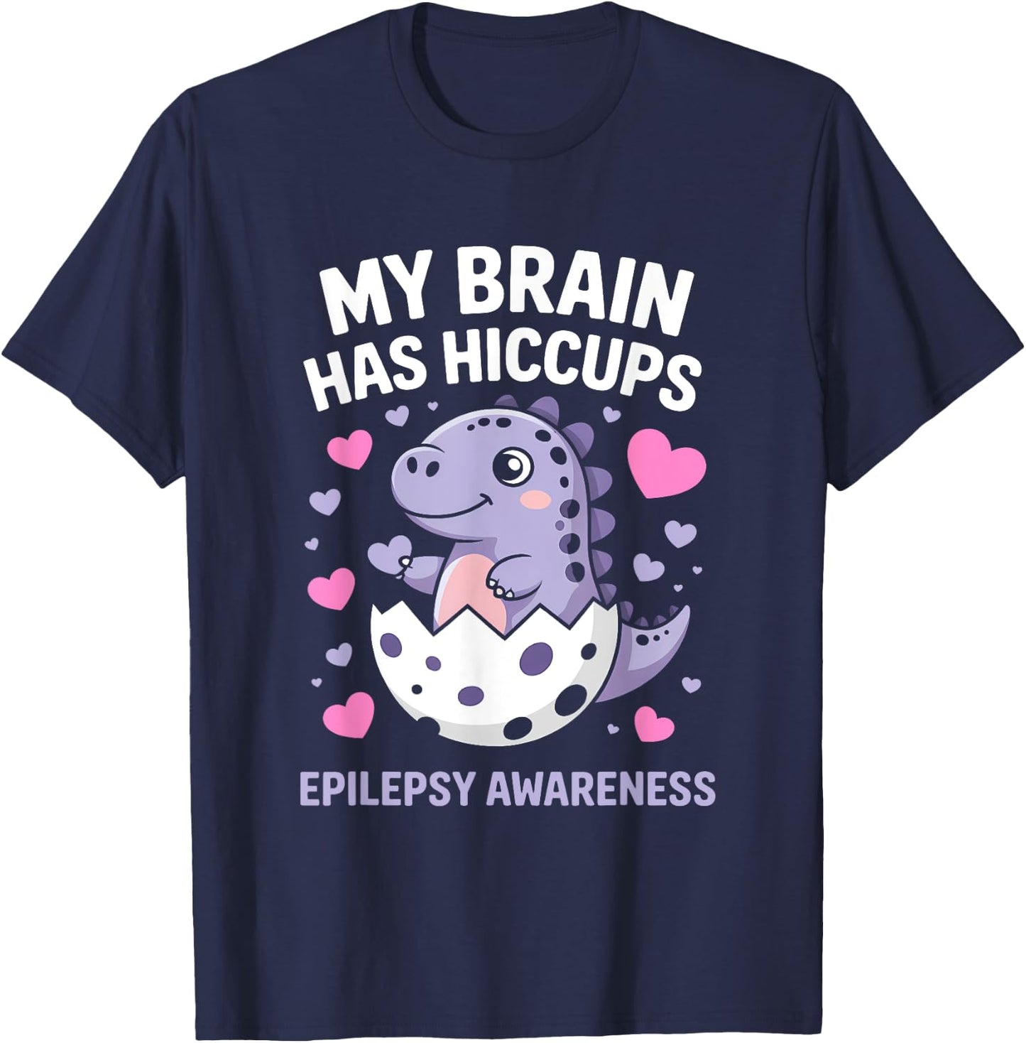 My Brain Has Hiccups Cute Epilepsy Awareness Baby Dinosaur T-Shirt - T-Shirt | Navy