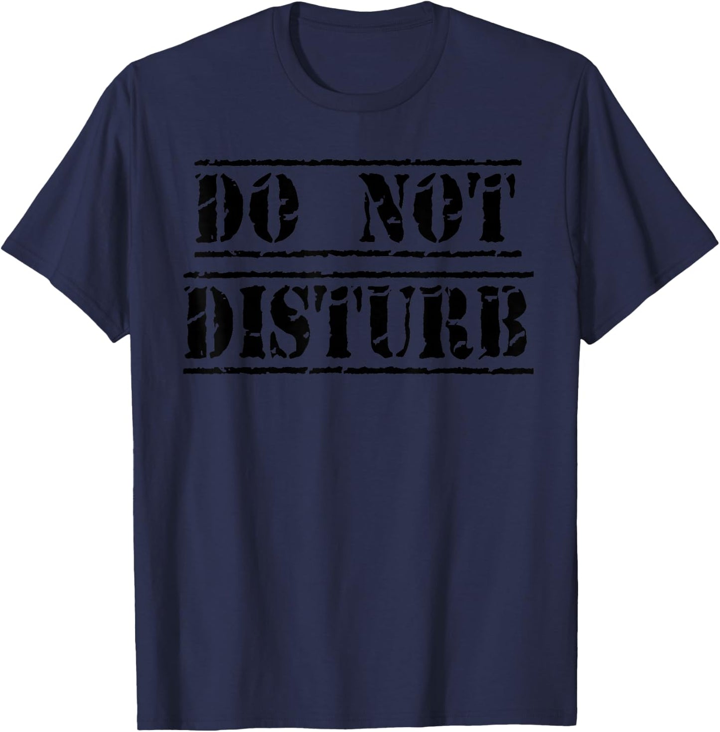 Do Not Disturb T-Shirt - T-Shirt | Navy