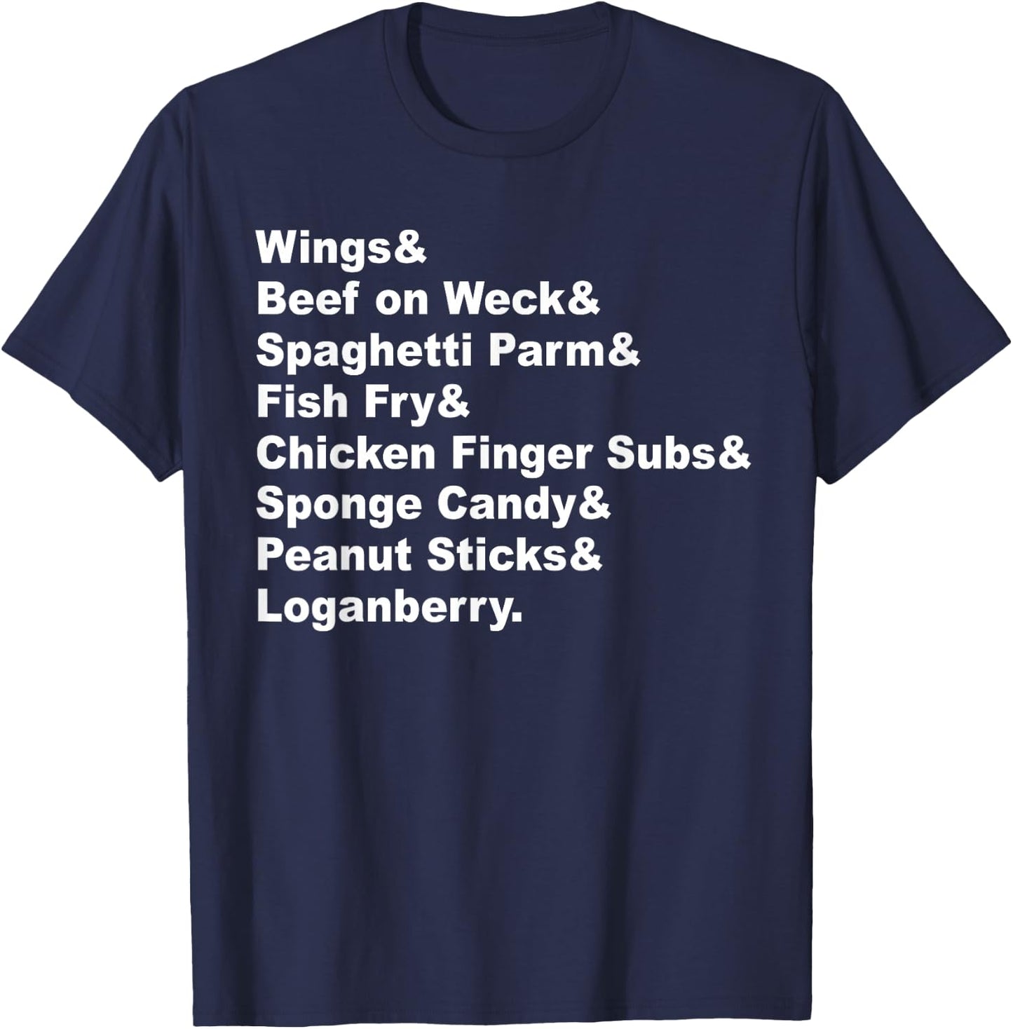 Classic Buffalo New York Foods Buffalo NY Foodie List T-Shirt - T-Shirt | Navy