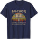 Fa-Thor Like Dad Just Way Mightier Hero Fathers Day T-Shirt - T-Shirt | Navy