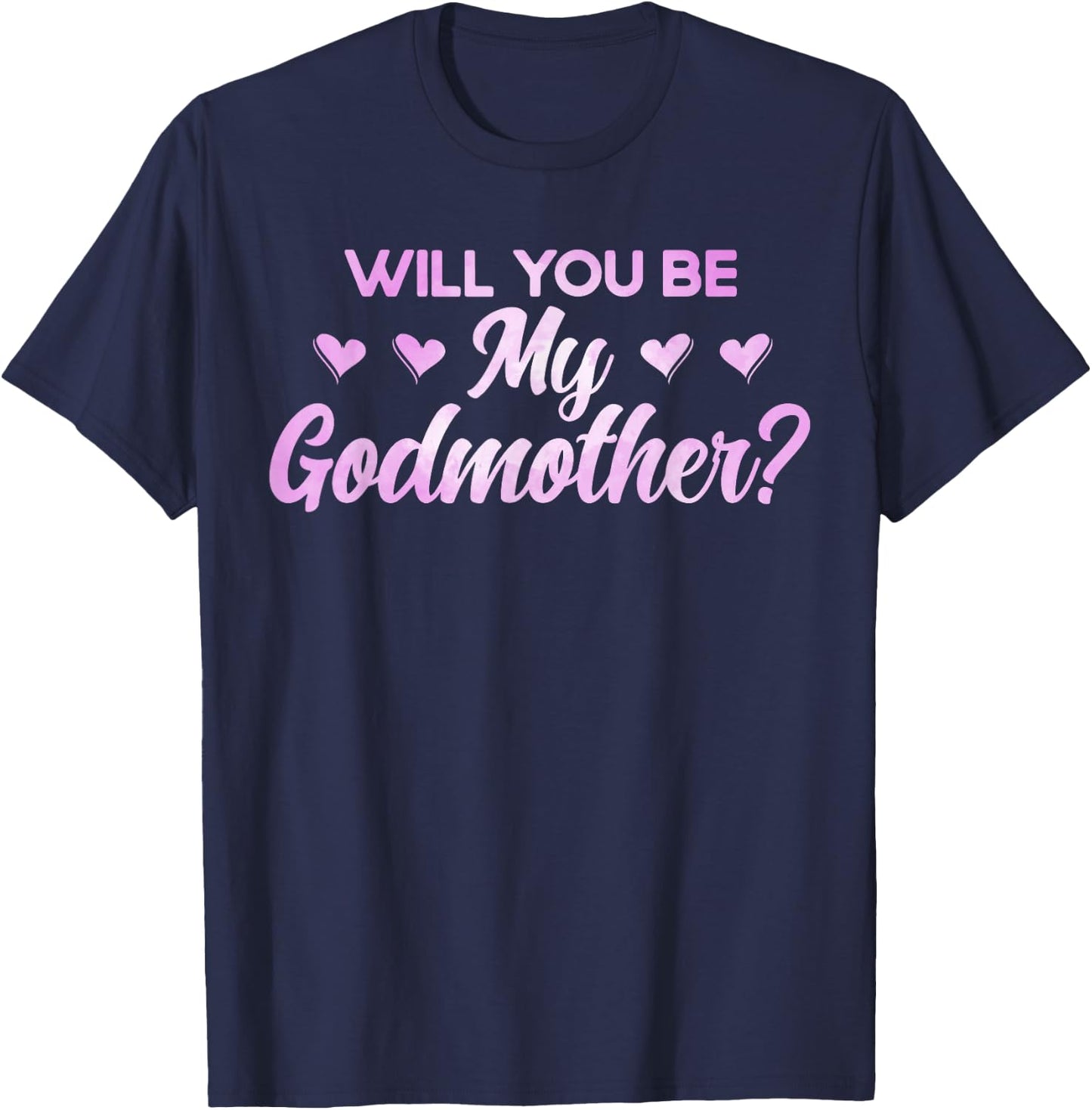 Godmother Will You Be My Godmother Watercolor T-Shirt - T-Shirt | Navy