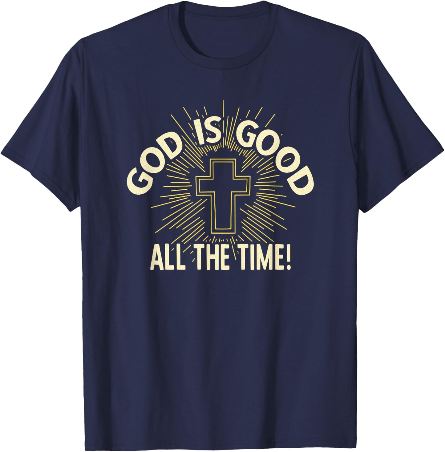 God is Good All the Time T-Shirt - T-Shirt | Navy