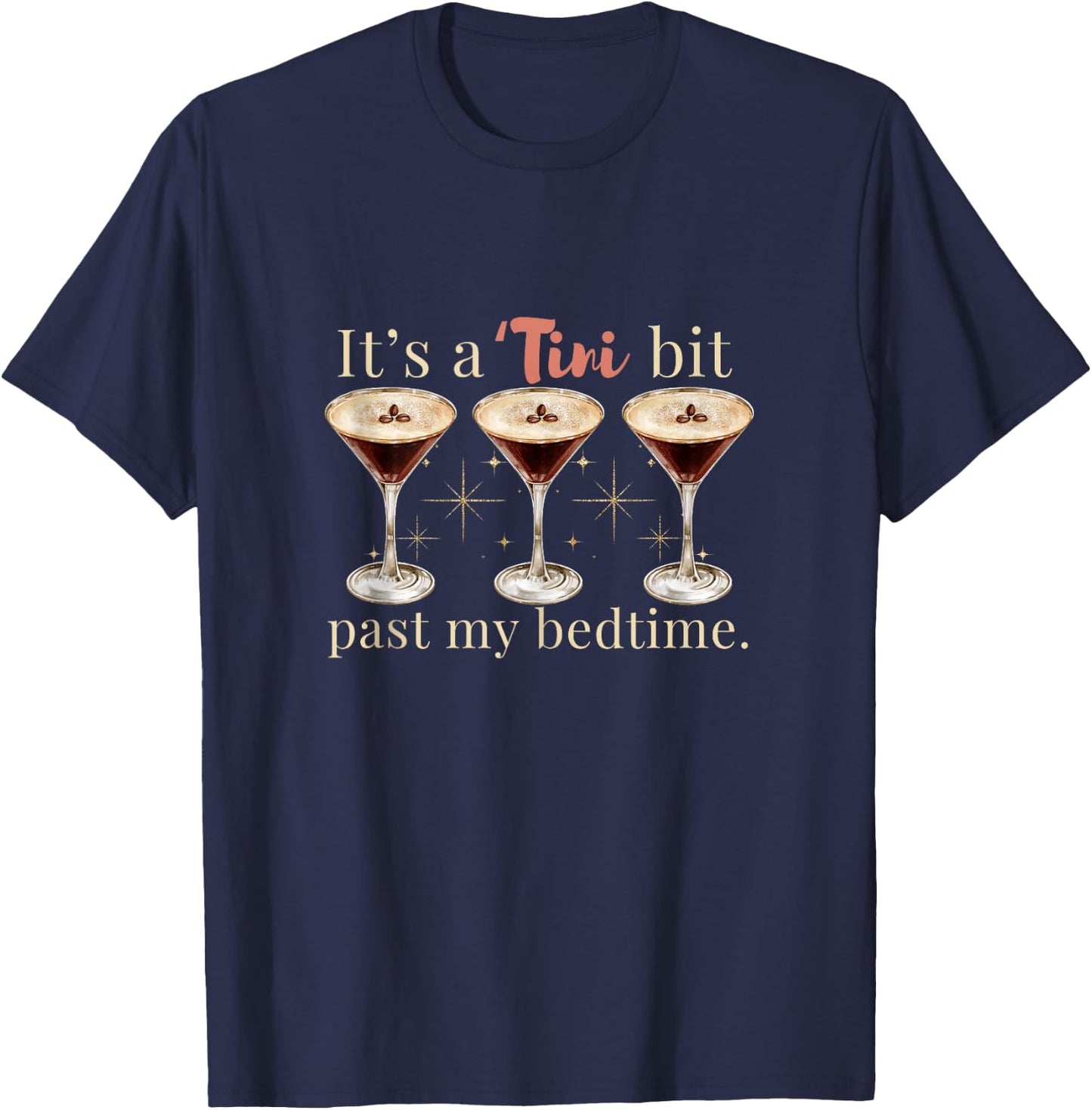 It's A Tini Bit Past My Bedtime Espresso Martini Pajama T-Shirt - T-Shirt | Navy
