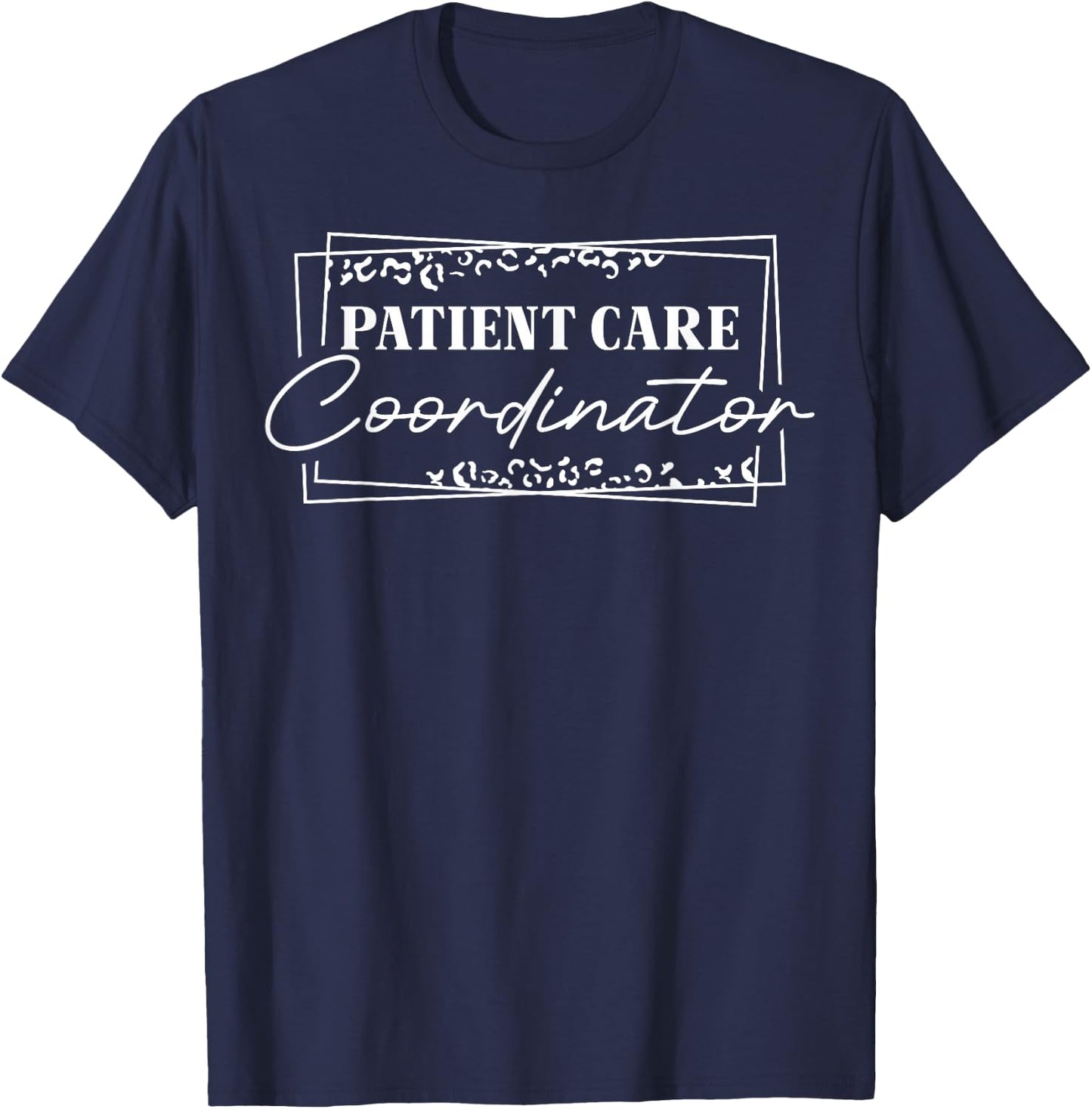 Patient Care Coordinator Appreciation Leopard T-Shirt - T-Shirt | Navy