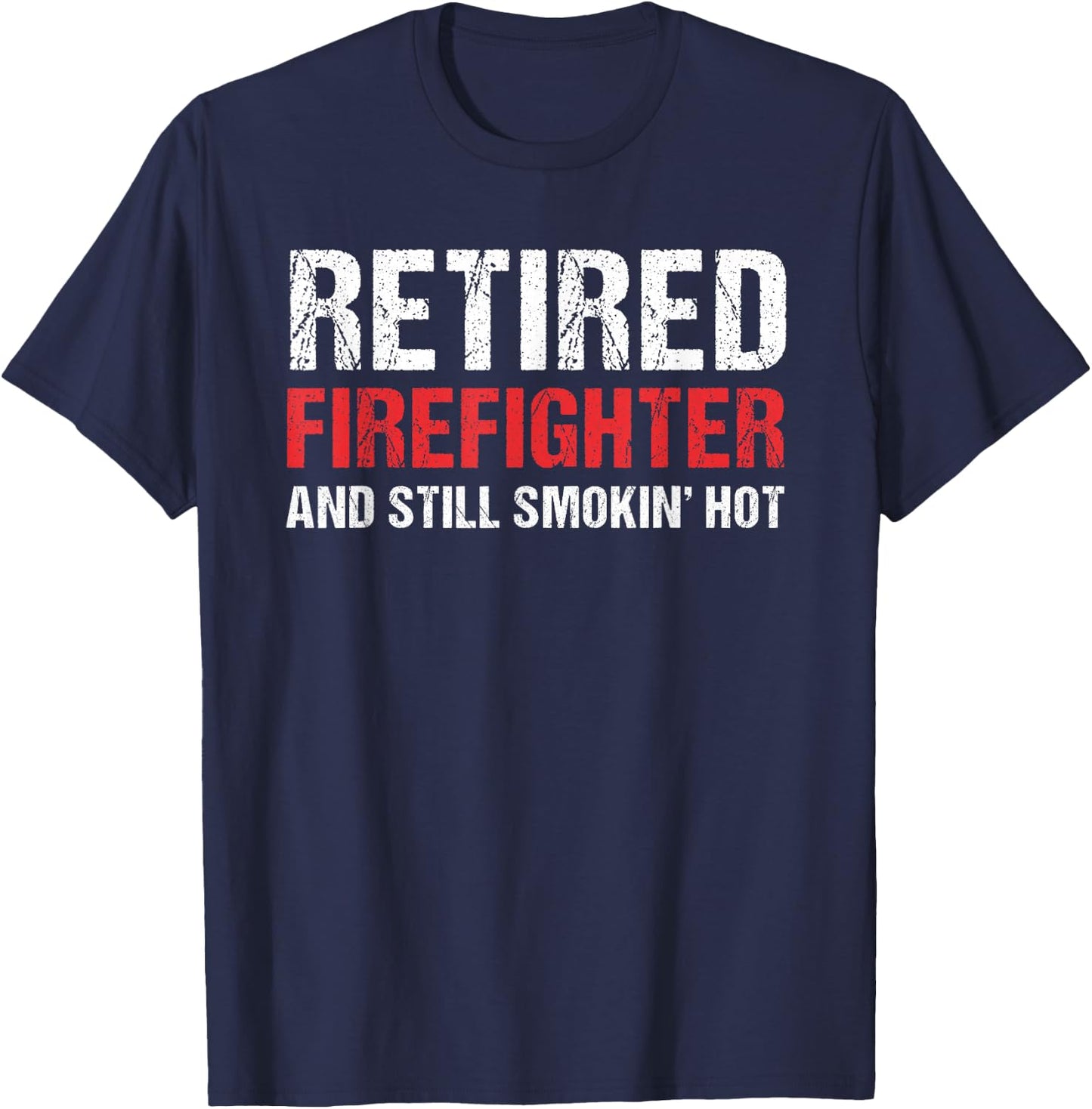 Retired Firefighter Fireman Retirement Party Gift T-Shirt - T-Shirt | Navy