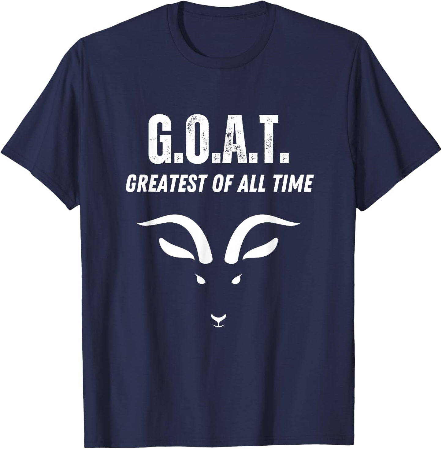 Goat Greatest of All Time Shirt Cool Goat T-Shirt - T-Shirt | Navy