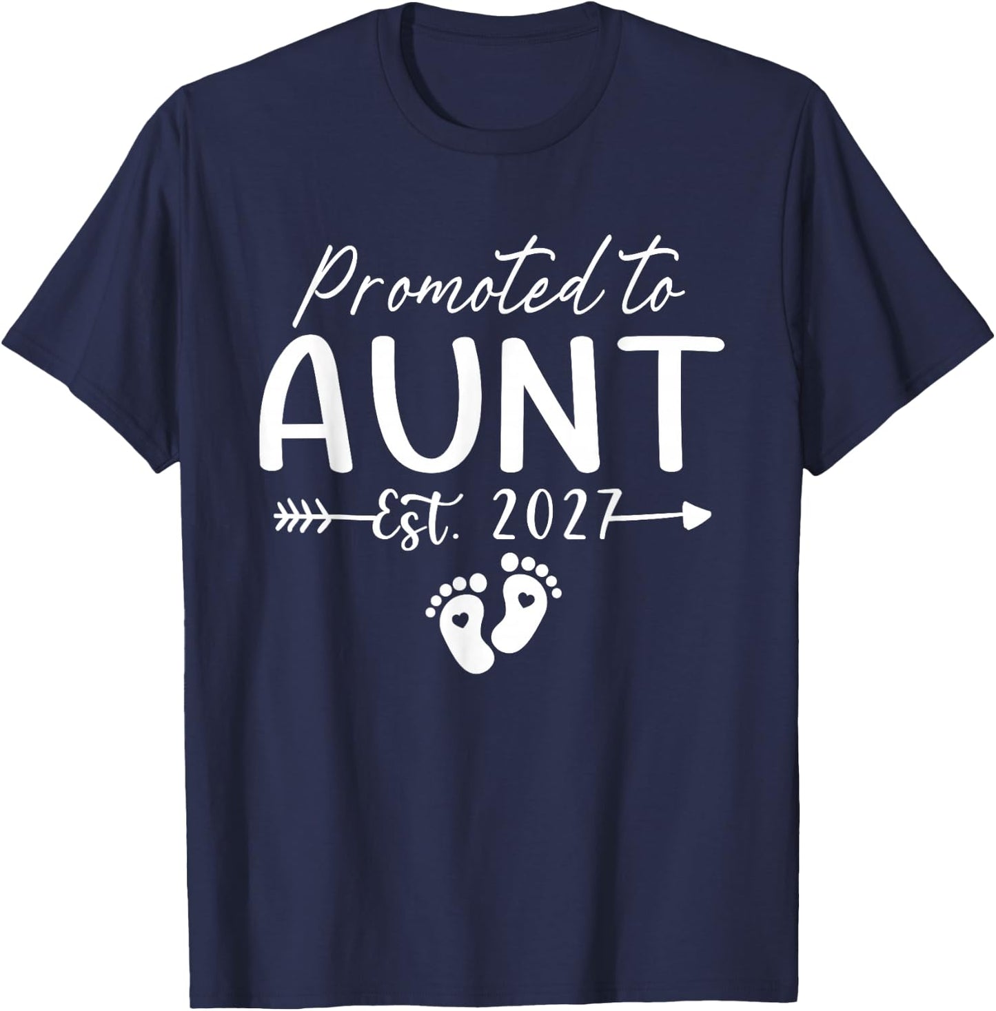 Promoted to Aunt Est 2027 First Time Aunt T-Shirt - T-Shirt | Navy