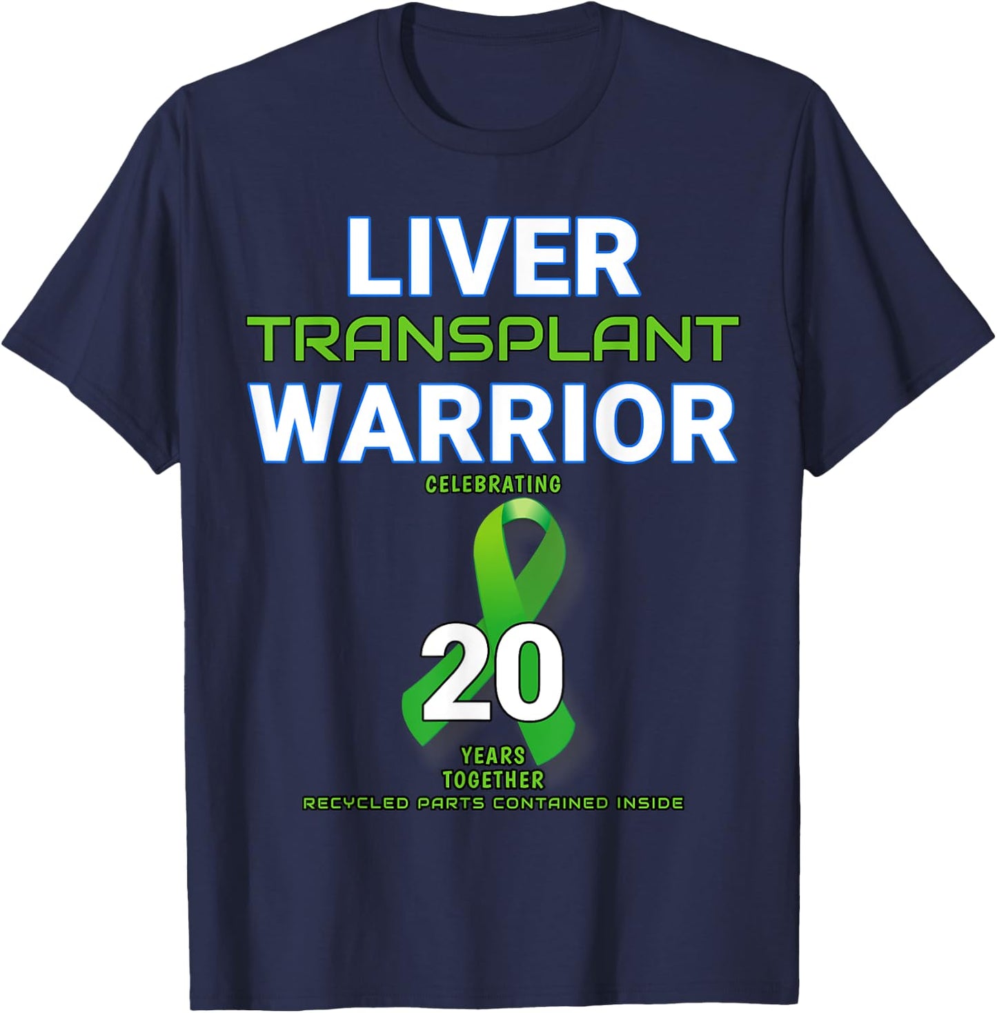 Liver Transplant Anniversary Twenty 20 Year Warrior Survivor T-Shirt - T-Shirt | Navy