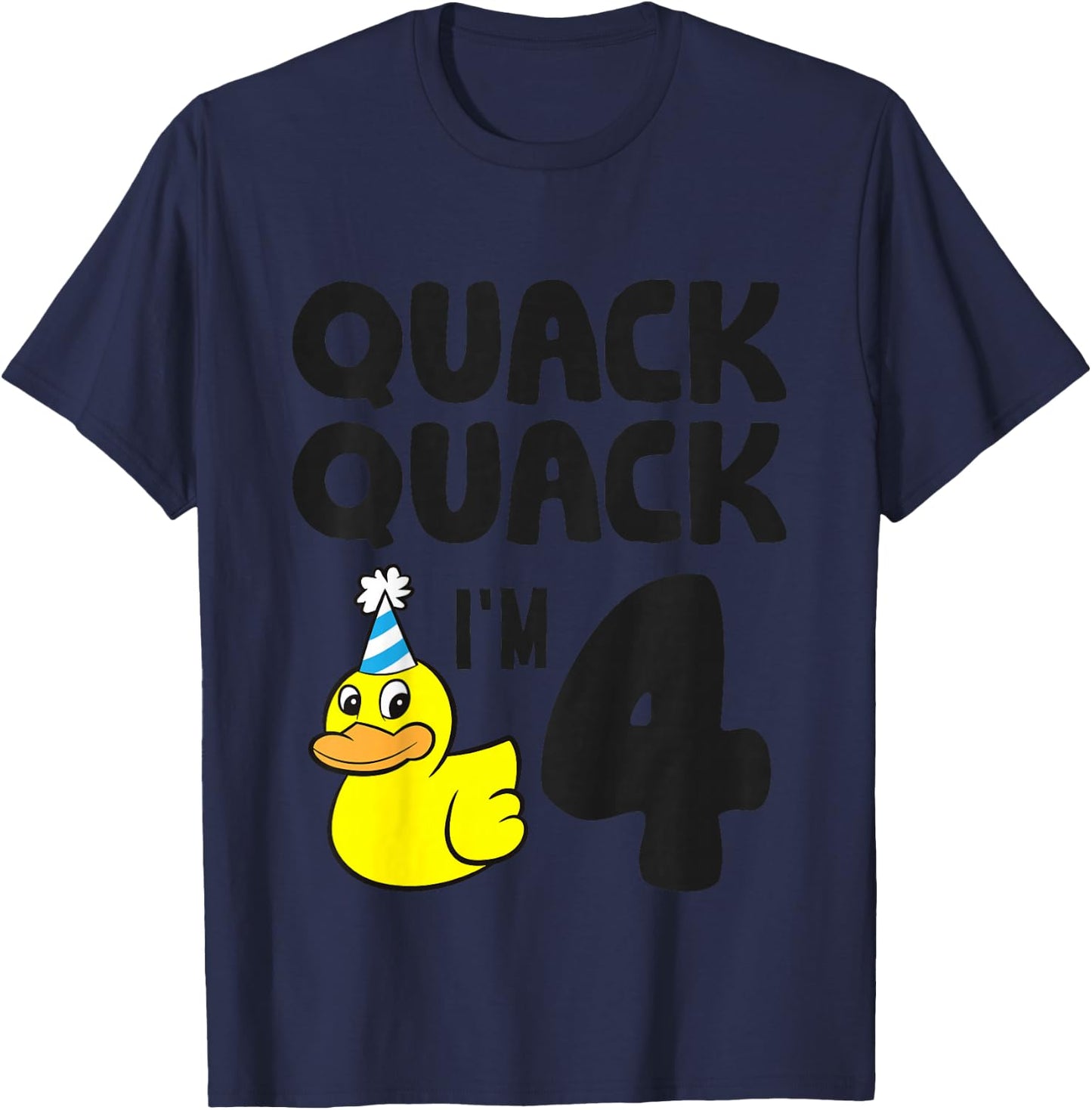 Quack Quack I'm 4 Year Old 4th Birthday Duck T-Shirt - T-Shirt | Navy