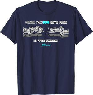 WHOM THE SON SETS FREE IS FREE INDEED t shirt T-Shirt - T-Shirt | Navy