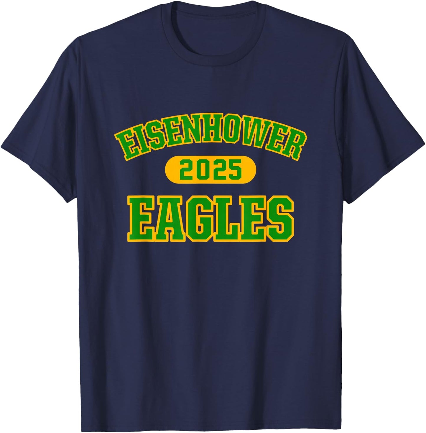 Eisenhower Eagles High School Arch 2025 T-Shirt - T-Shirt | Navy