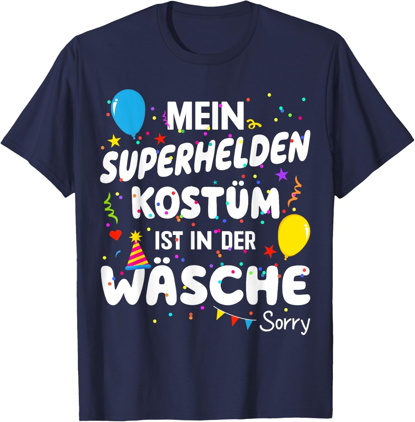 with German Text "Mein Superhelden Kostüm ist in der Wäsche" [German Language, black T-Shirt - T-Shirt | Navy