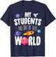 Funny Teacher My Students Are Out Of This World Space T-Shirt - T-Shirt | Navy