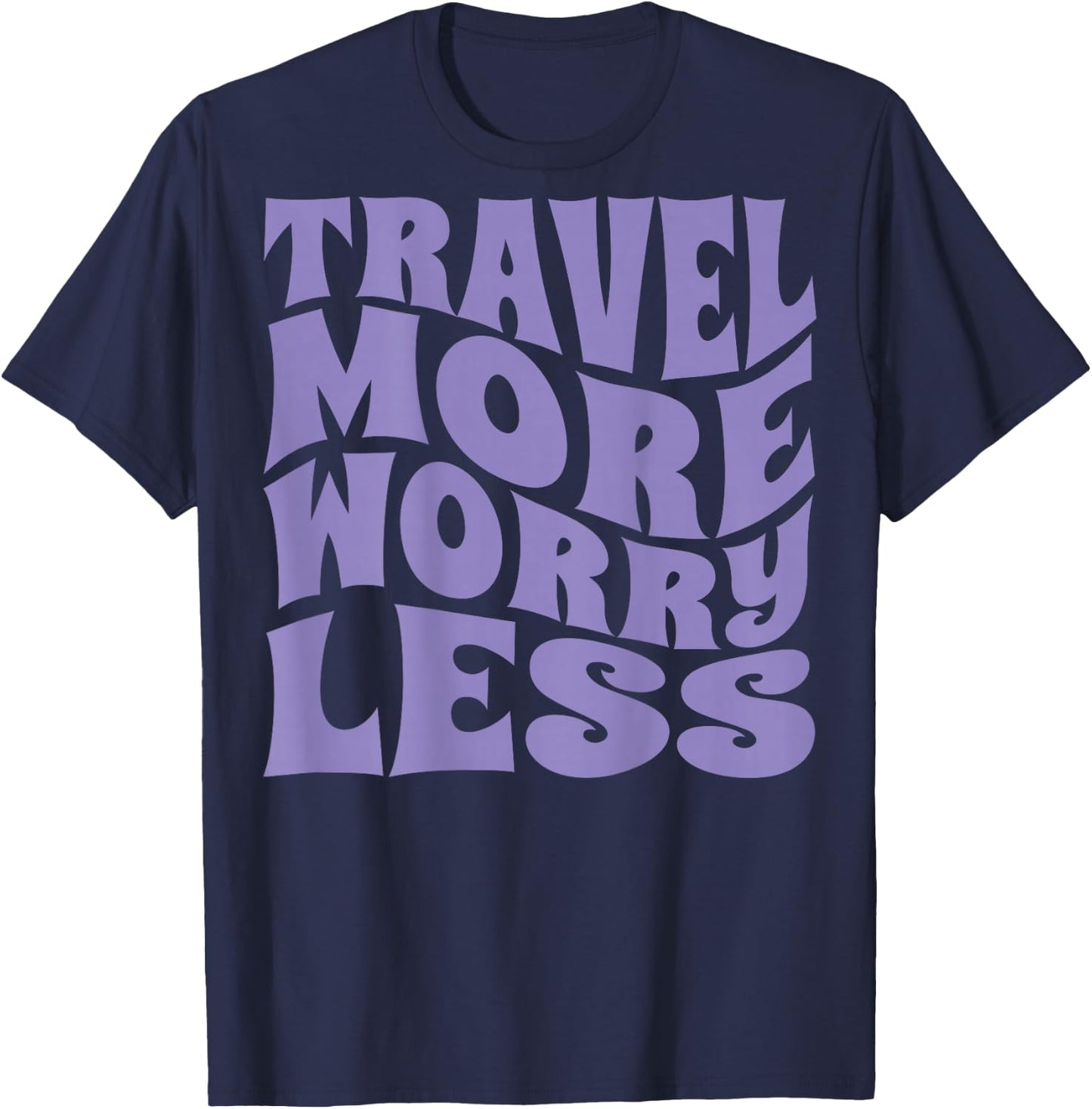 Voyagez, plus de soucis, moins de vacances, hommes, femmes, enfants, impression arrière T-Shirt - T-Shirt | Navy