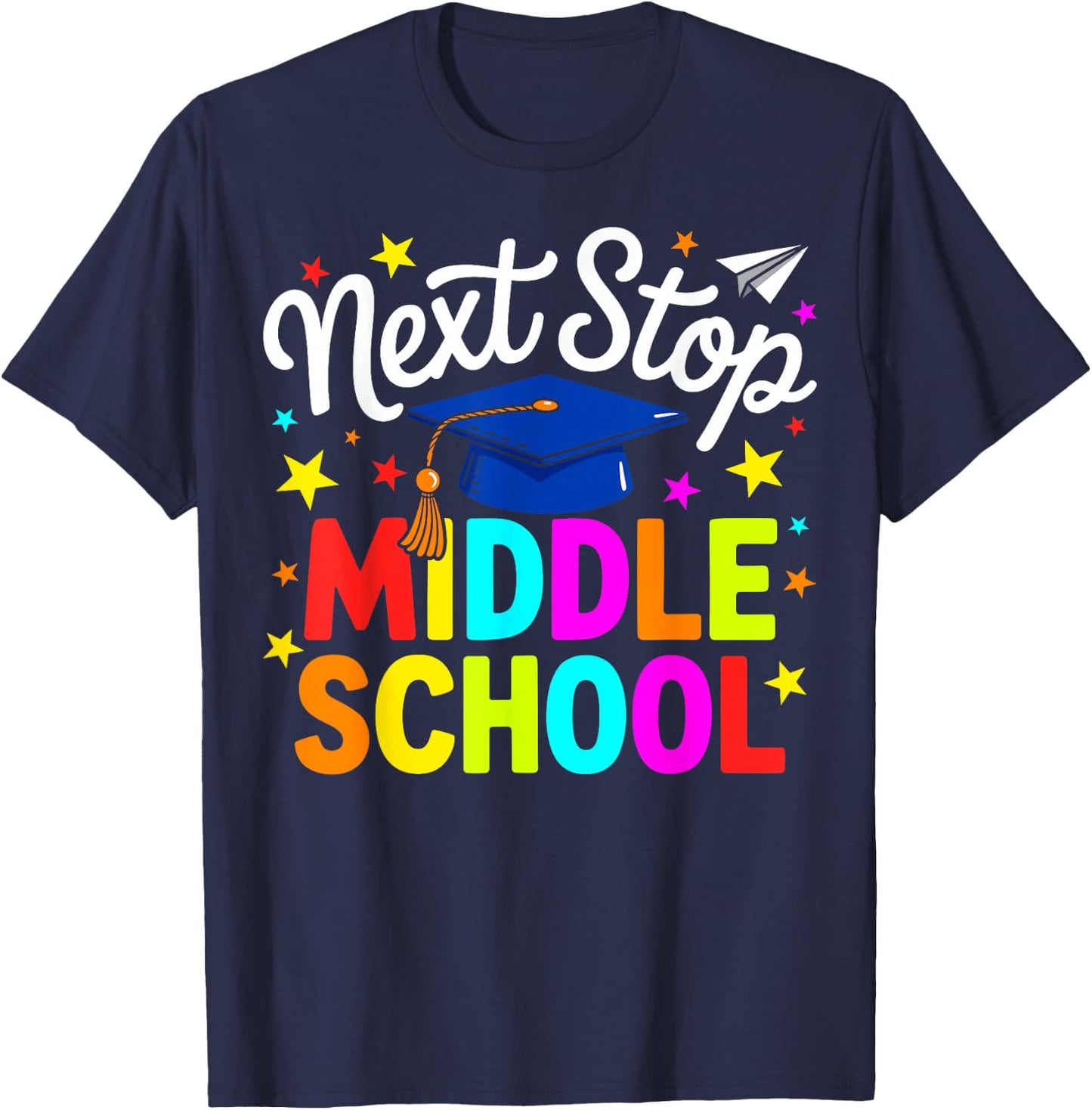 Next Stop Middle School Elementary School Graduation 2026 T-Shirt - T-Shirt | Navy