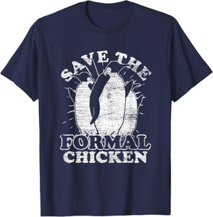 Save The Formal Chicken Penguin T-Shirt - T-Shirt | Navy
